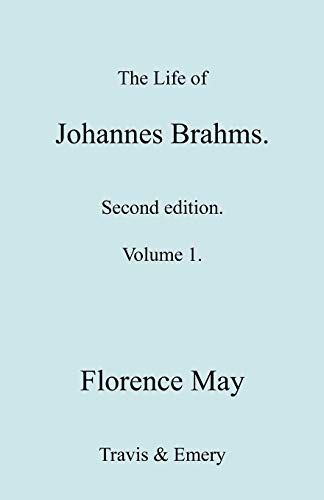 9781849551038: The Life of Johannes Brahms. Revised, Second Edition. (Volume 1).