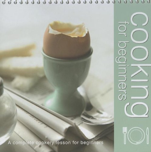 Imagen de archivo de Cooking for Beginners : A Complete Cookery Lesson for Beginners a la venta por Better World Books