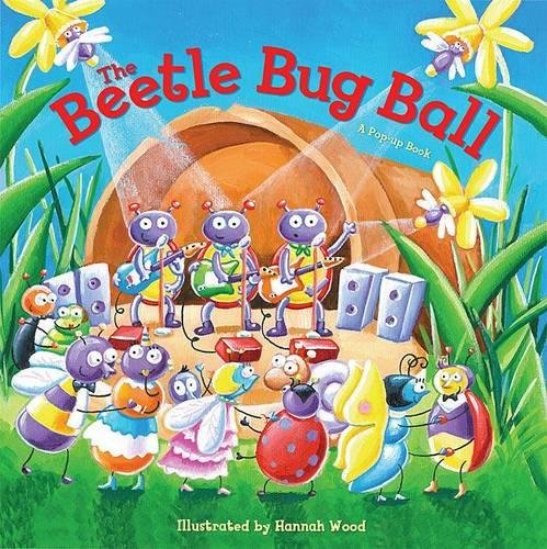 The Beetle Bug Ball (Pop-Up Storybooks) (9781849560849) by Oakley, Graham