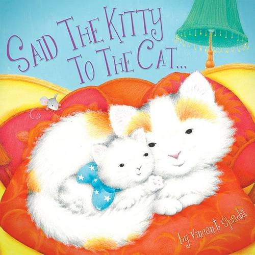 Stock image for Said the Kitty to the Cat for sale by ThriftBooks-Atlanta