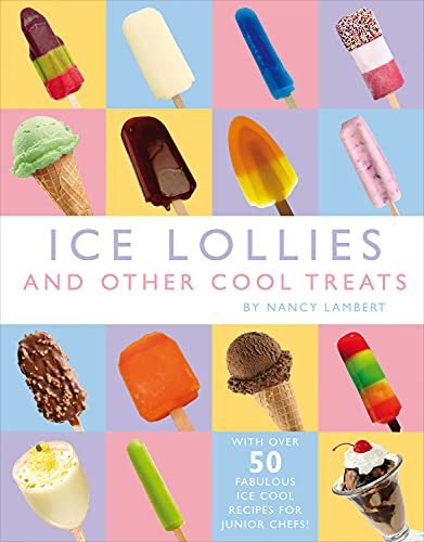 Imagen de archivo de Make Your Own Ice Lollies (Cookery Books) a la venta por WorldofBooks