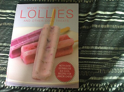 Stock image for Make Your Own Ice Lollies for sale by WorldofBooks