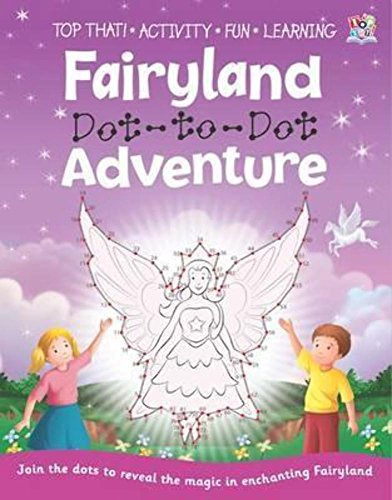 9781849562911: Fairyland Dot-to-Dot Adventure (Dot to Dot Books)