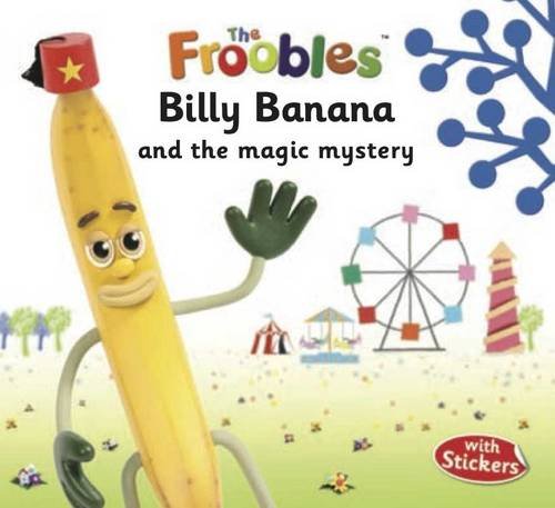 Stock image for Billy Banana (Froobles) (The Froobles) for sale by AwesomeBooks