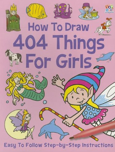 9781849564830: Ht Draw 404 Things for Girls (Creative, Art Activity Books)