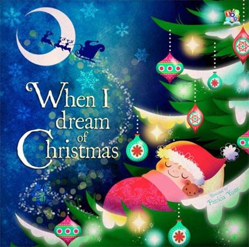 Imagen de archivo de When I Dream of Christmas (Picture Storybooks) a la venta por AwesomeBooks