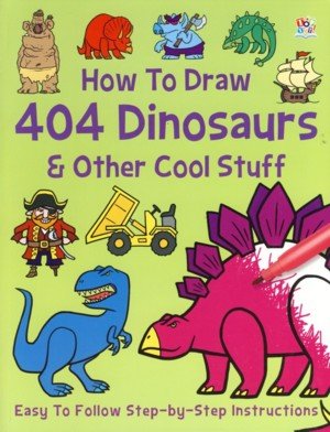 Beispielbild fr 404 Dinosaurs & Other Cool Stuff (How to Draw) zum Verkauf von AwesomeBooks