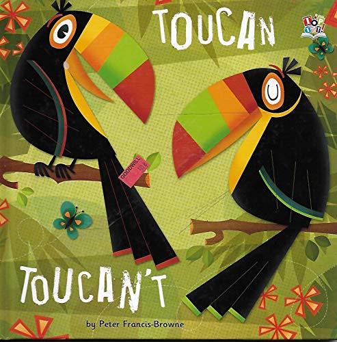 Beispielbild fr Toucan Toucan't zum Verkauf von Wonder Book