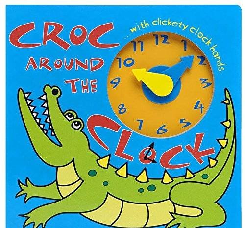 Beispielbild fr Croc Around the Clock zum Verkauf von Better World Books