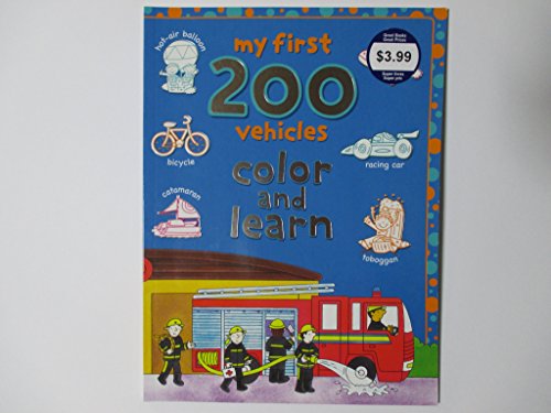 9781849582346: My First 200 Vehicles: Colour and Learn