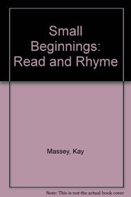 Stock image for Small Beginnings: Read and Rhyme for sale by WYEMART LIMITED