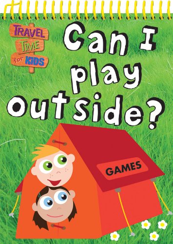 Stock image for Can I Play Outside? (Travel Time For Kids Skinny Pads) for sale by Irish Booksellers