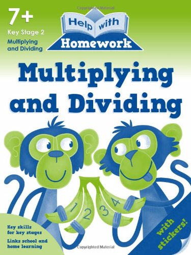 Stock image for Help With Homework 7+: Multiplying and Dividing for sale by WorldofBooks