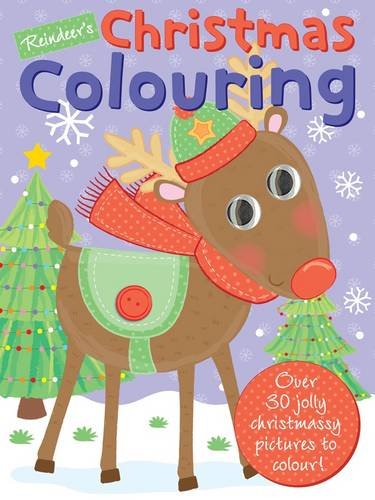 Stock image for Reindeer's Christmas Colouring: Colour, Christmas for sale by AwesomeBooks