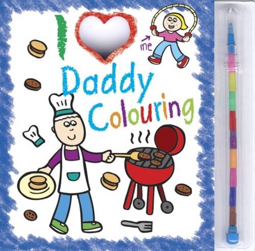 Stock image for I LOVE DADDY COLOURING for sale by Prominent Books