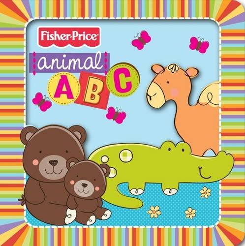 Fisher-Price Animal Abc (3D Board Books) (9781849587136) by Fisher-Price Inc.
