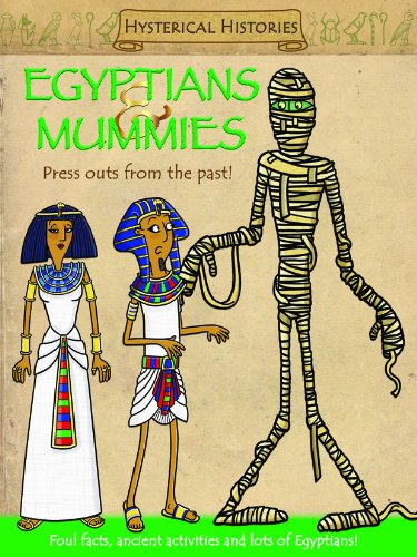 Stock image for Hysterical Histories Egyptians & Mummies: Press Outs From the Past! for sale by WorldofBooks