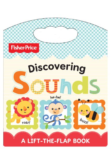 Beispielbild fr Fisher Price Discovering Sounds: Lift and Learn (Lift & Learn) zum Verkauf von WorldofBooks