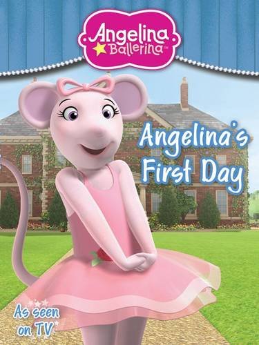 Stock image for Angelina Ballerina Angelina's First Day for sale by Reuseabook