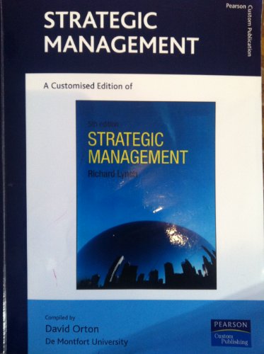 Beispielbild fr STRATEGIC MANAGEMENT. A customised Edition of Strategic Management. 5th Edition. Pearson. Custom Publishing. zum Verkauf von AwesomeBooks