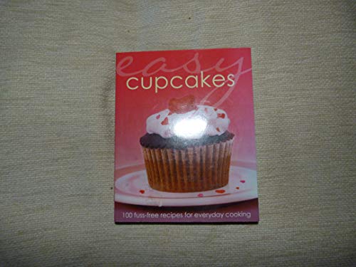 Stock image for Easy Cupcakes (100 fuss-free recipes for everyday cooking) for sale by WorldofBooks