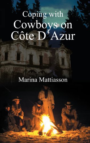 Stock image for Coping with Cowboys in C te D'Azur for sale by Marches Books