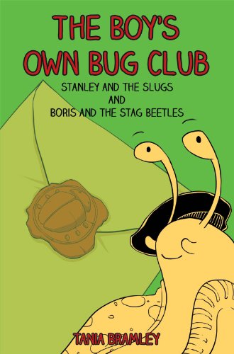 9781849631983: The Boy's Own Bug Club: Stanley and the Slugs and Boris and the Stag Beetles: Stanley and the Slugs & Boris and the Stag Beetles