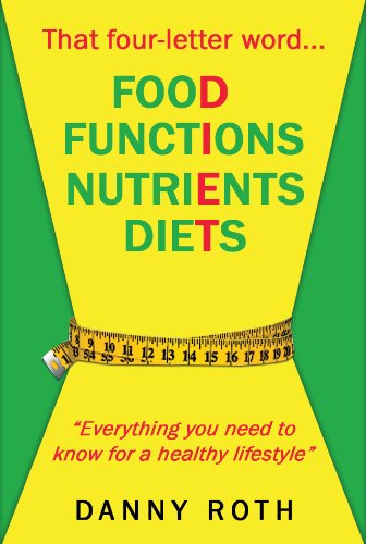 That Four-Letter Word: Diet (9781849632140) by Danny Roth