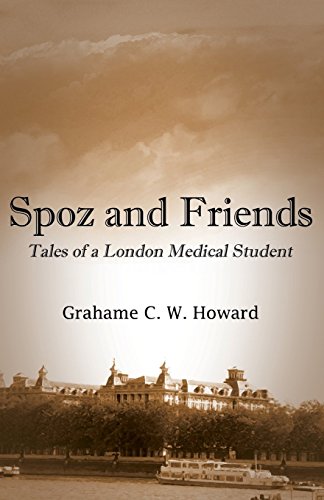 Beispielbild fr Spoz and friends: Tales of a London medical student zum Verkauf von WorldofBooks