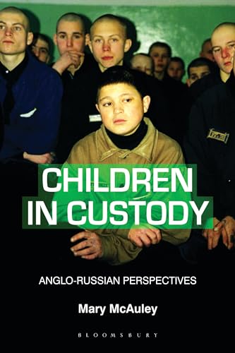Beispielbild fr Children in Custody: Anglo-Russian Perspectives zum Verkauf von The Book Cellar, LLC