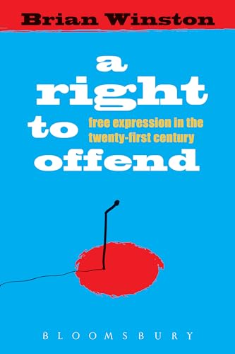 9781849660150: A Right to Offend: Free Expression in the Twenty-First Century