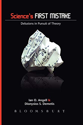 Beispielbild fr Science's First Mistake: Delusions in Pursuit of Theory zum Verkauf von Midtown Scholar Bookstore