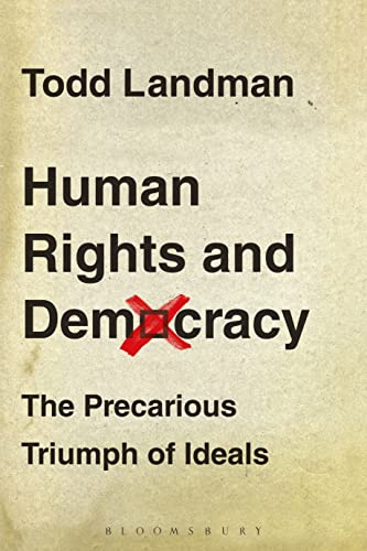 9781849663458: Human Rights and Democracy: The Precarious Triumph of Ideals