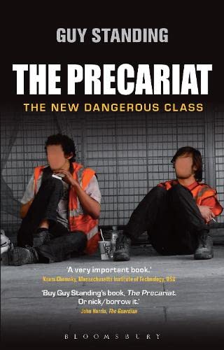 Stock image for The Precariat: The New Dangerous Class for sale by WeBuyBooks