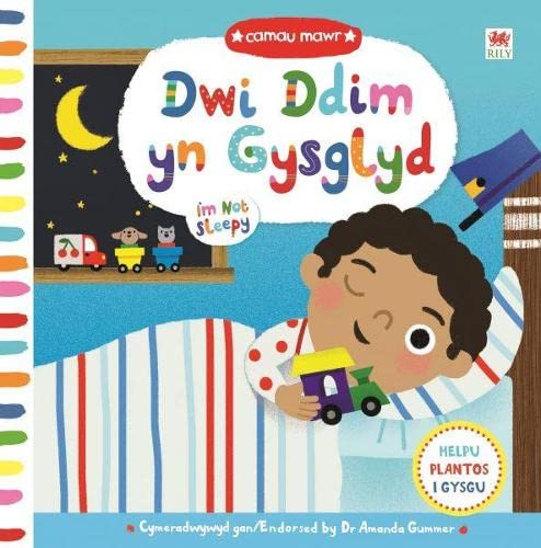 Stock image for Cyfres Camau Mawr: Dwi Ddim yn Gysglyd / I'm Not Sleepy for sale by WorldofBooks