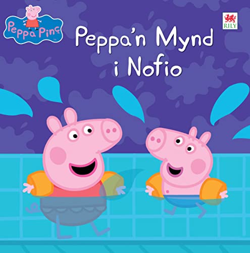 Stock image for Peppa'n Mynd I Nofio| Peppa Pinc | Llyfr Cymraeg | Welsh paperback book | 'Peppa Pig: Peppa's Sports Day' is the English title | enjoy reading Peppa in Welsh! |for young children 18 months plus for sale by WorldofBooks