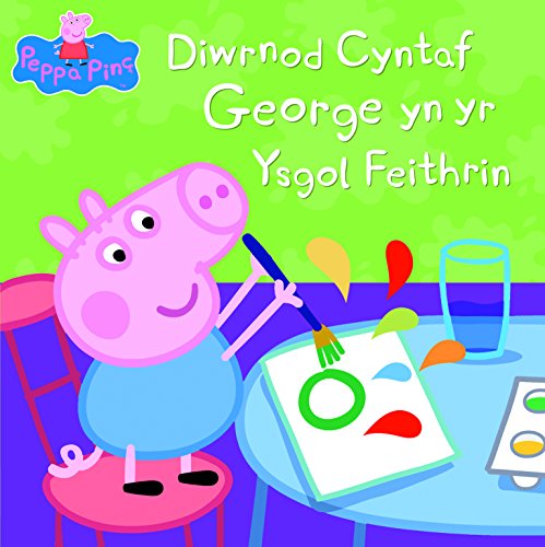Stock image for Diwrnod Cyntaf George Yn Yr Ysgol Feithrin (Peppa Pinc) for sale by WorldofBooks