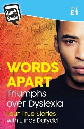 Stock image for Quick Reads: Words Apart - Triumphs over Dyslexia for sale by WorldofBooks