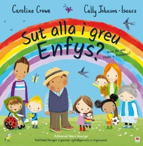 Stock image for Sut Alla i Greu Enfys? / How Do You Make a Rainbow? for sale by WorldofBooks