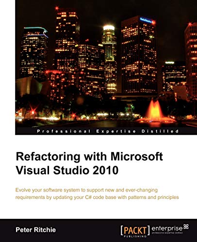 9781849680103: Refactoring with Microsoft Visual Studio 2010