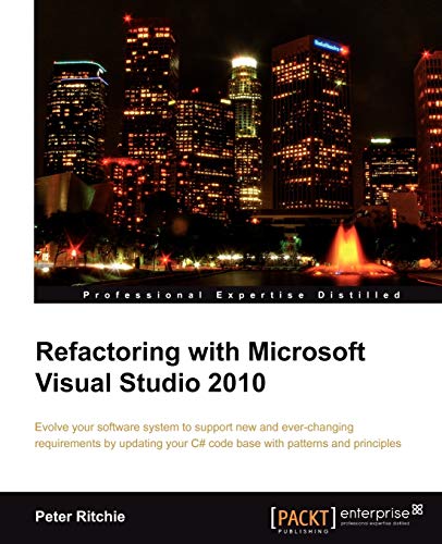 9781849680103: Refactoring With Microsoft Visual Studio 2010