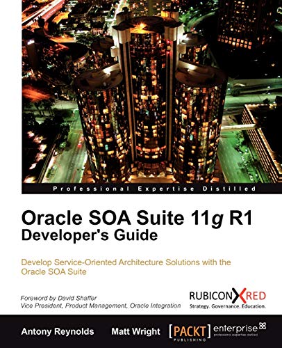 Beispielbild fr Oracle SOA Suite 11g R1 Developer's Guide zum Verkauf von Wonder Book