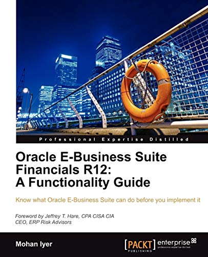 Stock image for Oracle E-Business Suite Financials R12: A Functionality Guide for sale by SecondSale