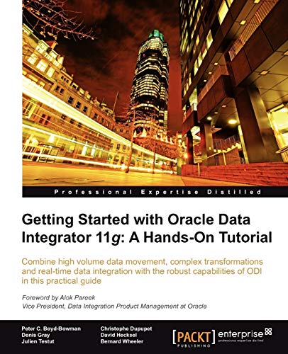Stock image for Getting Started With Oracle Data Integrator 11g: A Hands-on Tutorial for sale by Decluttr