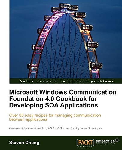 Beispielbild fr Microsoft Windows Communication Foundation 4.0 Cookbook for Developing Soa Applications zum Verkauf von Chiron Media