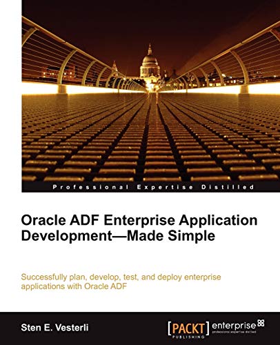 Stock image for Oracle ADF Enterprise Application Development-Made Simple for sale by MusicMagpie