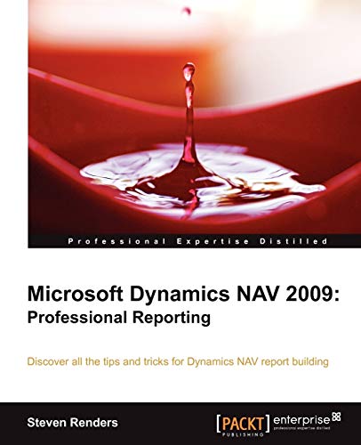 9781849682442: Microsoft Dynamics Nav 2009: Professional Reporting