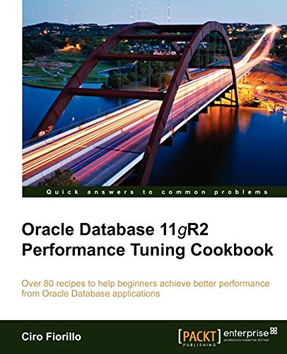 Imagen de archivo de Oracle Database 11gR2 Performance Tuning Cookbook a la venta por HPB-Red