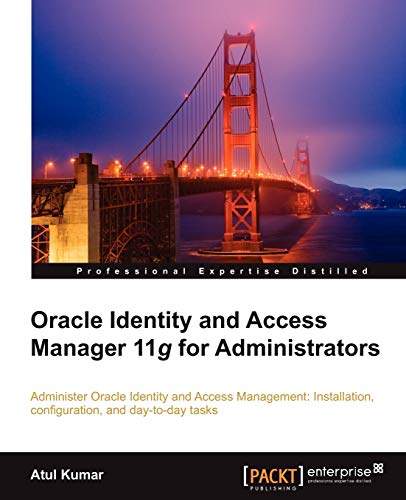 Stock image for Oracle Identity and Access Manager 11g for Administrators for sale by HPB-Red