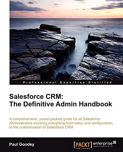 Stock image for Salesforce CRM: The Definitive Admin Handbook for sale by HPB-Red